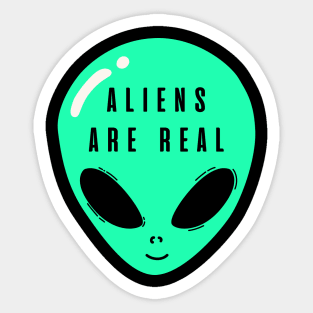 Aliens are real- an extraterrestrial design Sticker